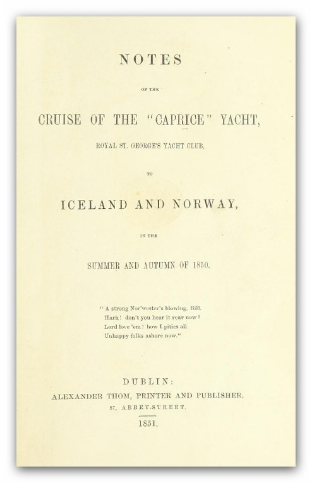 Handschriftliche Notizen auf einem Papier, die die Kreuzfahrt der Caprice-Yacht nach Island und Norwegen im Sommer und Herbst 1850 dokumentieren, Royal St. George's Yacht Club.