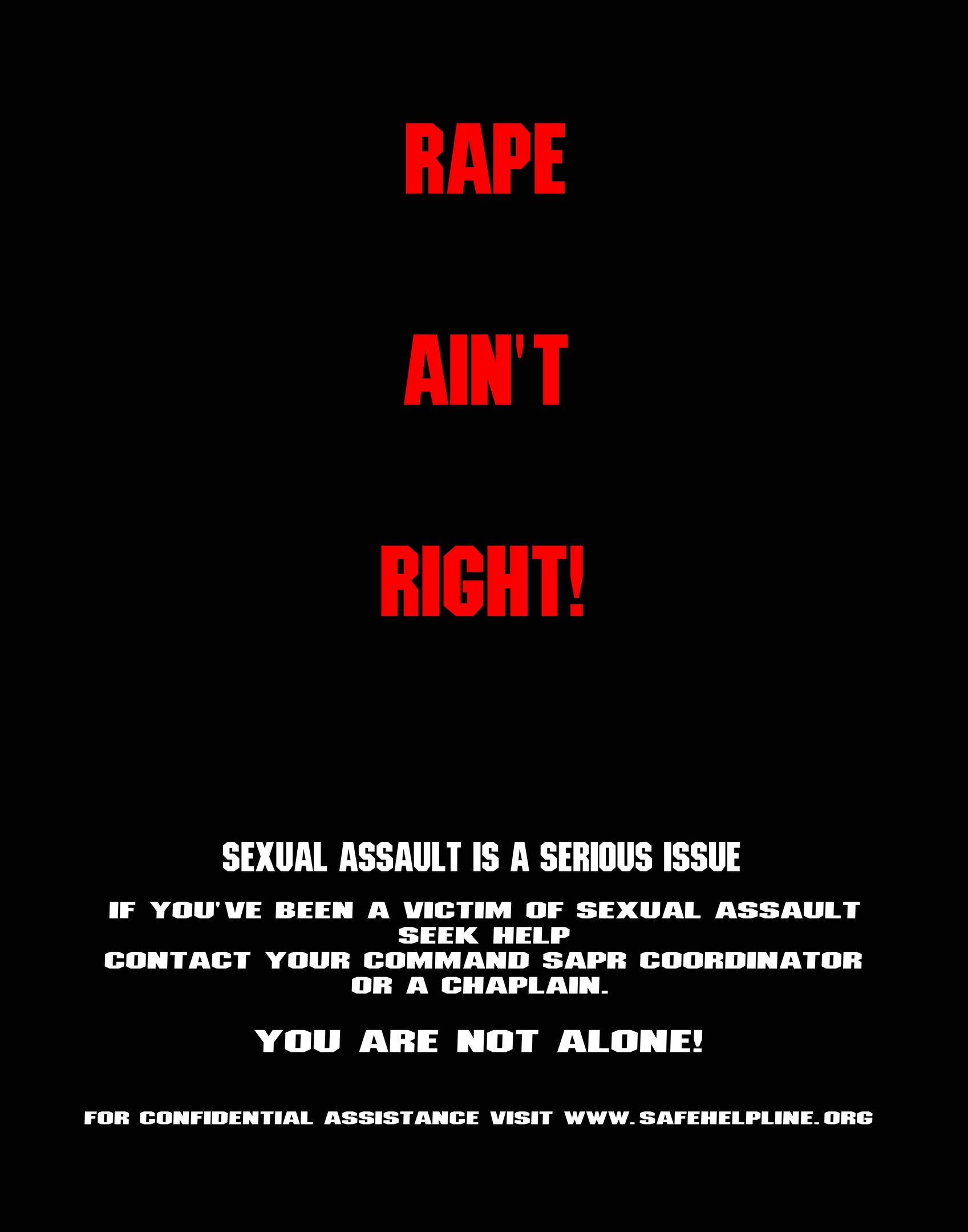Plakat mit fettem schwarzem Text 'Rape Ain't Right: Sexual Assault is a Serious Issue' auf einem weißen Hintergrund, der von einem schwarzen Rand umgeben ist.